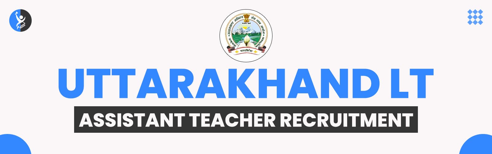 UKSSSC LT Assistant Teacher Recruitment Notification–Eligibility