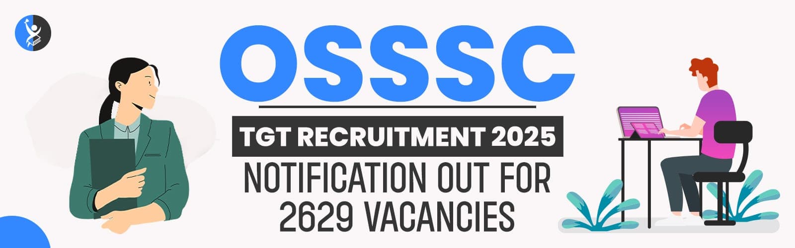 OSSSC TGT Recruitment 2025 Notification Out For 2629 Vacancies
